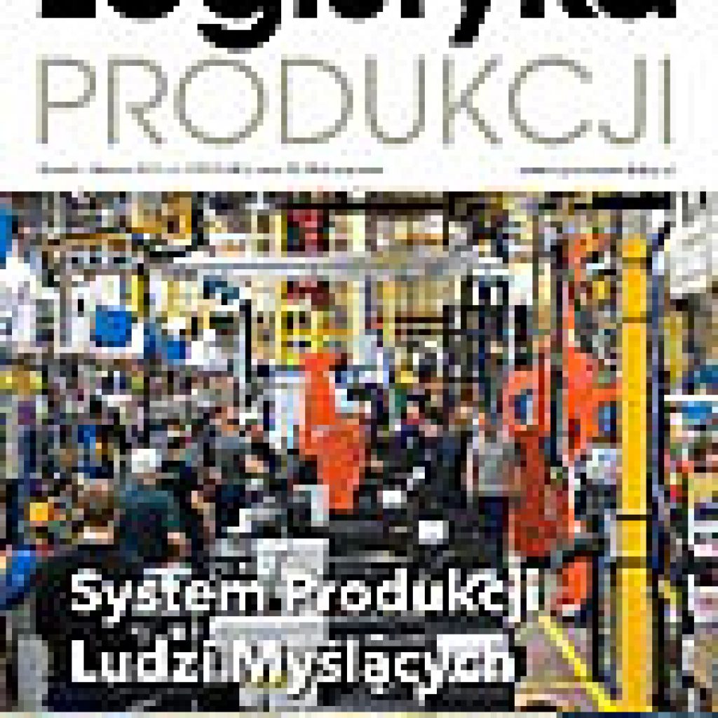 Logistyka Produkcji 2011 / Kwartał 1 (1) Log24.pl