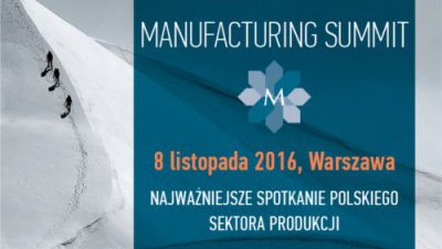 Manufacturing Summit 2016 coraz bliżej