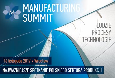 Manufacturing Summit 2017 w eksperckim gronie