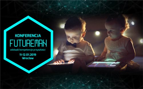 Konferencji Futureman już w styczniu zawita do Wrocławia
