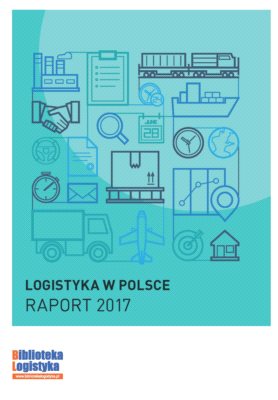 Logistyka w Polsce. Raport 2017