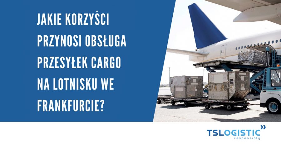 Czy warto korzystać z obsługi przesyłek cargo we Frankfurcie?