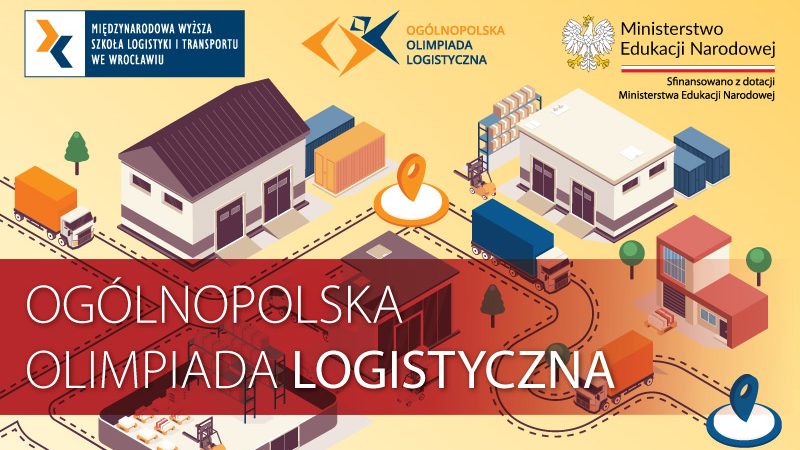 III edycja Ogólnopolskiej Olimpiady Logistycznej finansowanej z dotacji MEN