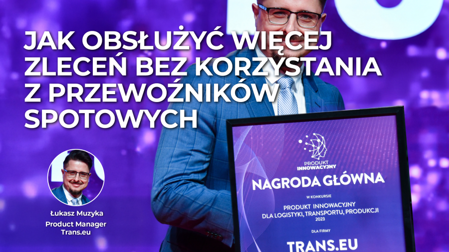 Jak obsłużyć więcej zleceń bez korzystania z przewoźników spotowych?