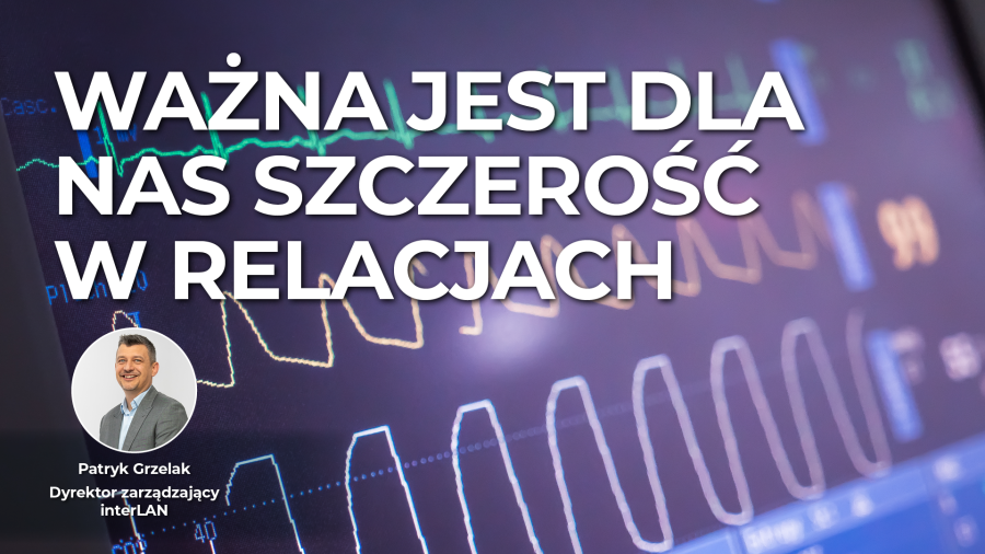 Ważna jest dla nas szczerość w relacjach