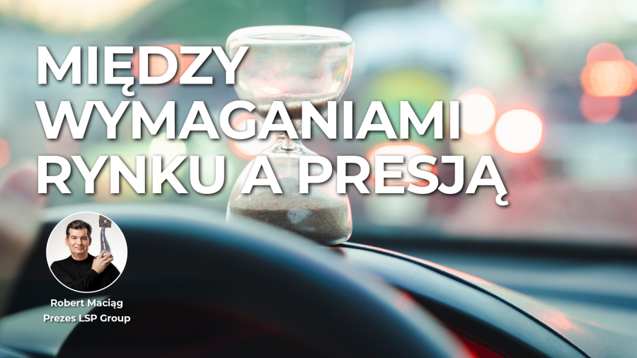 Między wymaganiami rynku a presją zmian