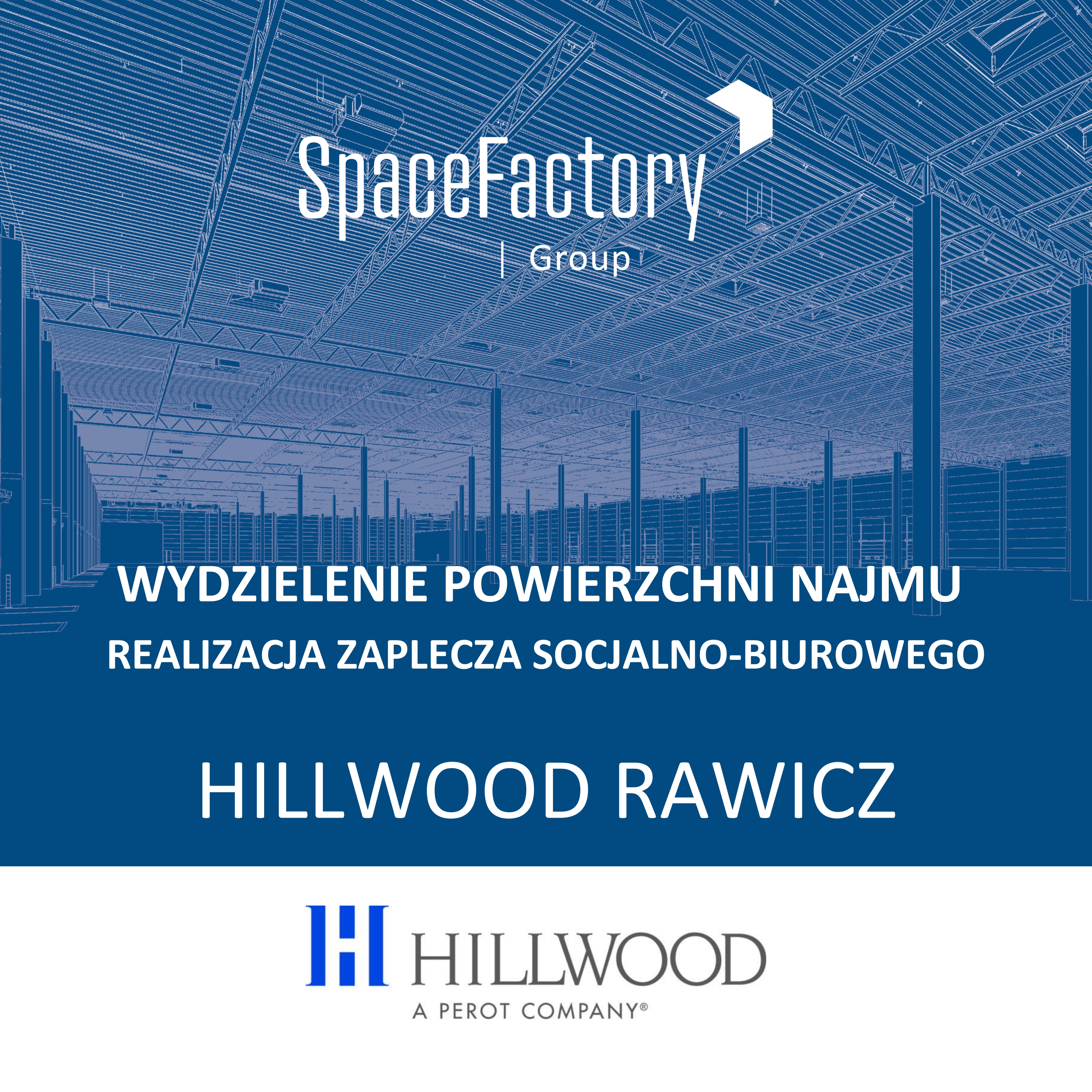 Realizacja projektu SpaceFactory Group dla Hillwood Polska w Rawiczu
