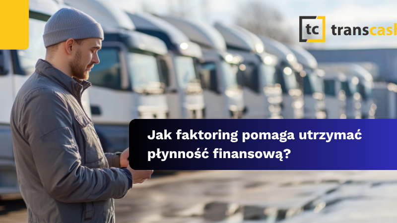 Jak faktoring pomaga utrzymać płynność finansową?