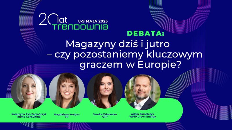 Magazyny dziś i jutro – czy pozostaniemy kluczowym graczem w Europie?
