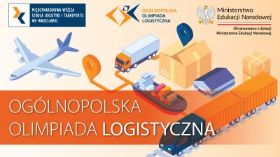 Ogólnopolska Olimpiada Logistyczna MWSLiT we Wrocławiu